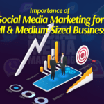 Importance of Social Media Marketing for Small and Medium-Sized Businesses